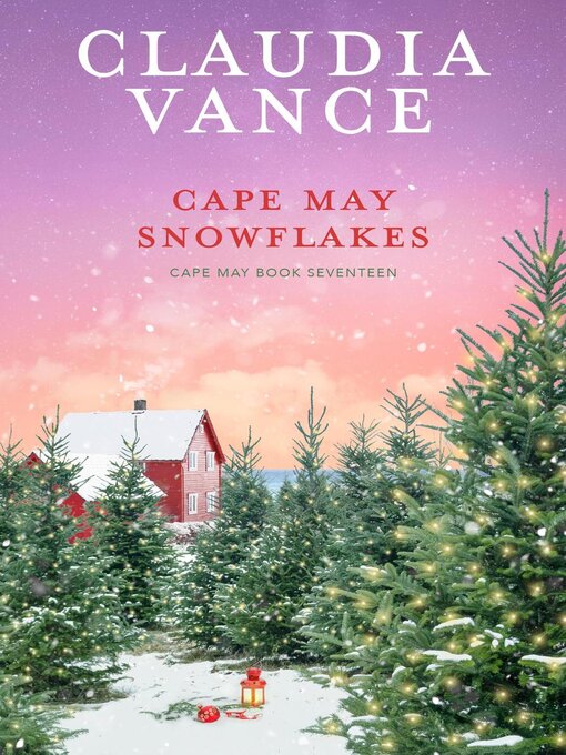 Title details for Cape May Snowflakes (Cape May Book 17) by Claudia Vance - Available